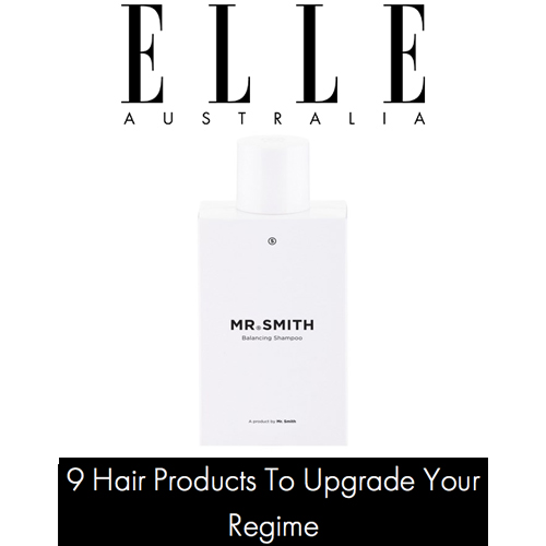 Elle  - Mr. Smith's Balancing Shampoo is featured as one of Elle's '9 Products to Upgrade Your Regime'. 